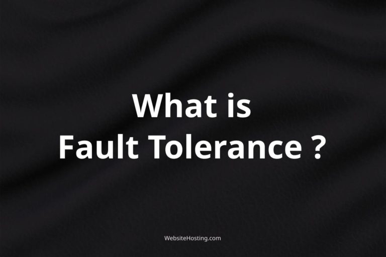 Fault Tolerance Explained: What It Means and How It Works in Web Hosting