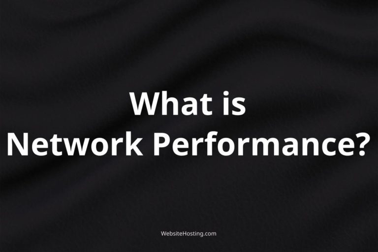 Network Performance Explained in Simple Terms