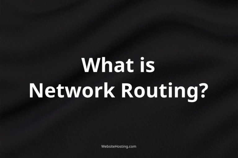 Network Routing Explained in Simple Terms: How It Affects Your Web Hosting